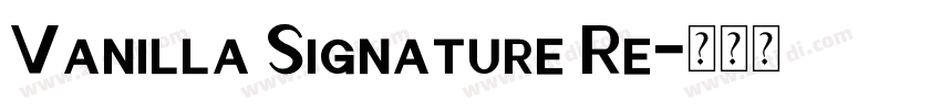 Vanilla Signature Re字体转换